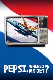 Pepsi, Where's My Jet?-voll