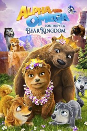 Alpha & Omega: Journey to Bear Kingdom-voll