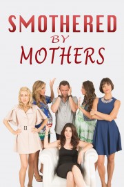 Smothered by Mothers-voll