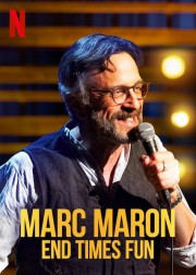 Marc Maron: End Times Fun-voll