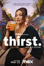 Thirst with Shay Mitchell-voll