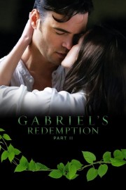 Gabriel's Redemption: Part II-voll