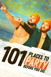101 Places to Party Before You Die-voll