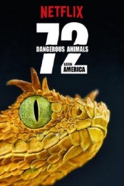 72 Dangerous Animals: Latin America-voll
