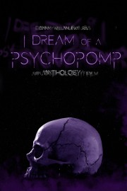 I Dream of a Psychopomp-voll