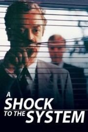 A Shock to the System-voll