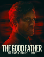 The Good Father: The Martin MacNeill Story-voll