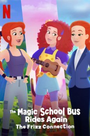 The Magic School Bus Rides Again: The Frizz Connection-voll