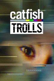 Catfish: Trolls-voll