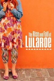 The Rise and Fall of Lularoe-voll