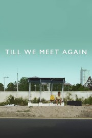 Till We Meet Again-voll