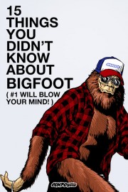 15 Things You Didn't Know About Bigfoot-voll