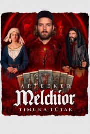 Melchior the Apothecary: The Executioner's Daughter-voll