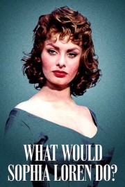 What Would Sophia Loren Do?-voll