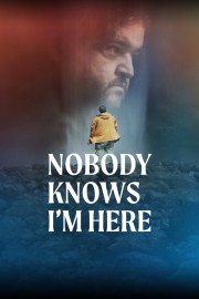 Nobody Knows I'm Here-voll
