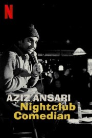 Aziz Ansari: Nightclub Comedian-voll