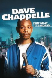 Dave Chappelle: For What It's Worth-voll
