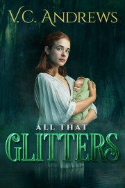 V.C. Andrews' All That Glitters-voll
