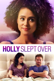 Holly Slept Over-voll