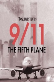 TMZ Investigates: 9/11: THE FIFTH PLANE-voll