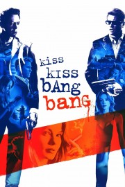 Kiss Kiss Bang Bang-voll