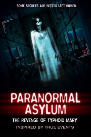 Paranormal Asylum: The Revenge of Typhoid Mary-voll