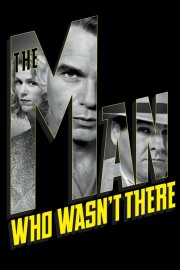 The Man Who Wasn't There-voll