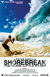 Shorebreak: The Clark Little Story-voll