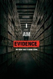 I Am Evidence-voll