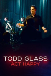 Todd Glass: Act Happy-voll