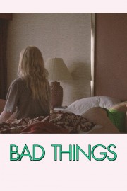 Bad Things-voll