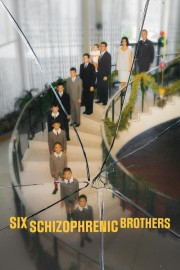 Six Schizophrenic Brothers-voll