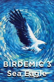 Birdemic 3: Sea Eagle-voll