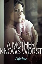 A Mother Knows Worst-voll