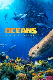 Oceans: Our Blue Planet-voll