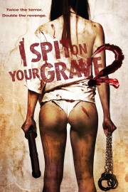 I Spit on Your Grave 2-voll