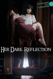 Her Dark Reflection-voll