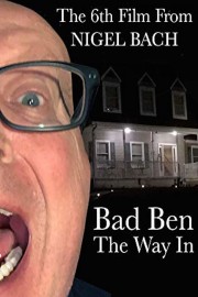 Bad Ben: The Way In-voll