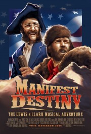 Manifest Destiny: The Lewis & Clark Musical Adventure-voll