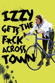 Izzy Gets the F*ck Across Town-voll