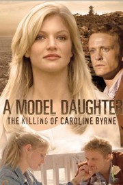 A Model Daughter: The Killing of Caroline Byrne-voll