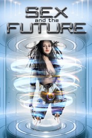 Sex and the Future-voll
