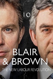 Blair and Brown: The New Labour Revolution-voll