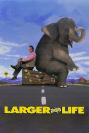 Larger than Life-voll