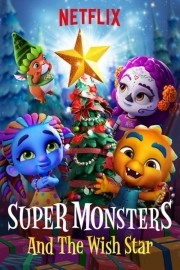 Super Monsters and the Wish Star-voll