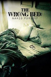 The Wrong Bed: Naked Pursuit-voll