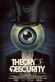 Theory of Obscurity: A Film About the Residents-voll