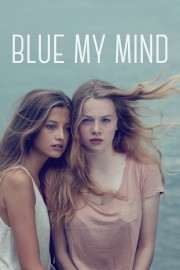 Blue My Mind-voll