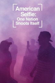 American Selfie: One Nation Shoots Itself-voll