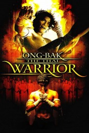Ong Bak: Muay Thai Warrior-voll